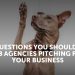 10 questions you should ask B2B agencies pitching for your business